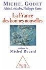 La France des bonnes nouvelles (eBook, ePUB) - Michel Godet, Godet
