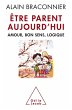 Etre parent aujourd'hui (eBook, ePUB) - Bild 1