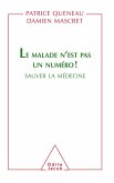 Le Malade n'est pas un numero ! (eBook, ePUB)