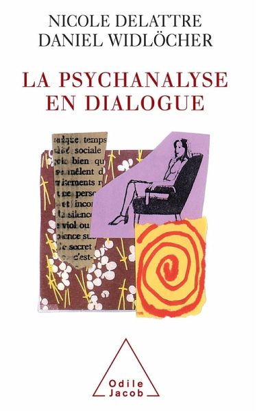 La Psychanalyse en dialogue (eBook, ePUB) La Psychanalyse en dialogue (eBook, ePUB)