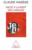 Halte a la mort des langues (eBook, ePUB) Halte a la mort des langues (eBook, ePUB)