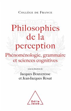 Philosophies de la perception (eBook, ePUB) - Jacques Bouveresse, Bouveresse