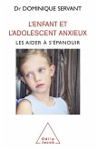 L' Enfant et l'adolescent anxieux (eBook, ePUB) L' Enfant et l'adolescent anxieux (eBook, ePUB)