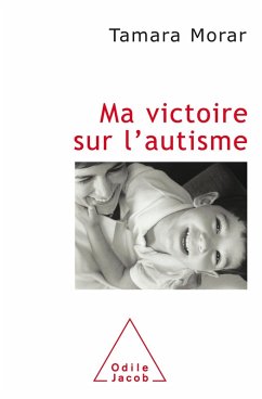 Ma victoire sur l'autisme (eBook, ePUB) - Tamara Morar, Morar