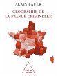 Geographie de la France criminelle... - Bild 1