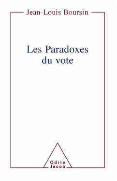 Les Paradoxes du vote (eBook, ePUB) - Jean-Louis Boursin, Boursin