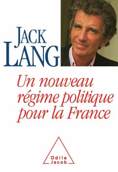 Un nouveau regime politique pour la France (eBook, ePUB) - Jack Lang, Lang