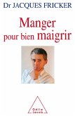 Manger pour bien maigrir (eBook, ePUB)