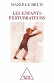 Les Enfants perturbateurs (eBook, ePUB)