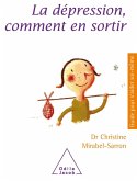 La Depression, comment en sortir (eBook, ePUB) La Depression, comment en sortir (eBook, ePUB)