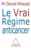 Le Vrai Regime anticancer (eBook, ePUB)