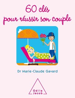 60 cles pour reussir son couple (eBook, ePUB) - Marie-Claude Gavard, Gavard