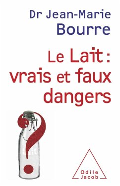 Cover Le Lait : vrais et faux dangers (eBook, ePUB)