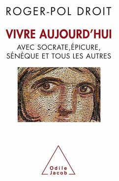 Vivre aujourd'hui (eBook, ePUB) - Roger-Pol Droit, Droit