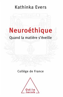 Neuroethique (eBook, ePUB) - Kathinka Evers, Evers
