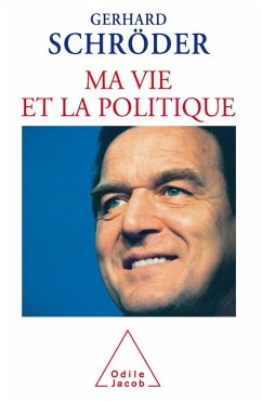 Ma vie et la politique (eBook, ePUB) - Gerhard Schroder, Schroder