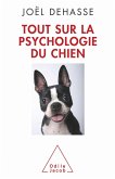 Tout sur la psychologie du chien (eBook, ePUB)