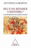 Peut-on reparer l'histoire ? (eBook, ePUB)