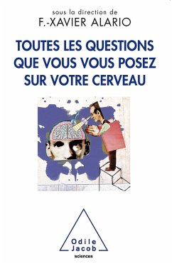 Cover Toutes les questions que vous vous posez sur votre cerveau (eBook, ePUB)