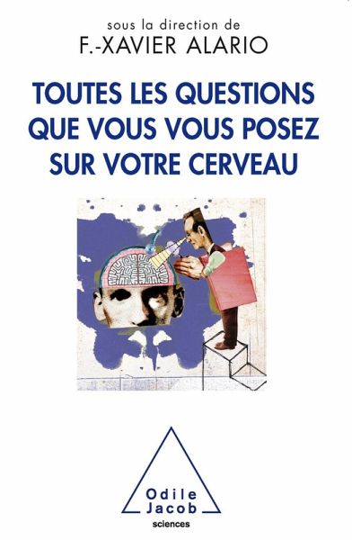 Toutes les questions que vous vous posez sur votre cerveau (eBook, ePUB)