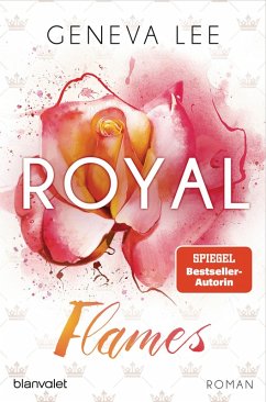 Royal Flames / Royals Saga Bd.12 (eBook, ePUB) - Lee, Geneva
