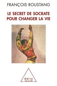 Cover Le Secret de Socrate pour changer la vie (eBook, ePUB)