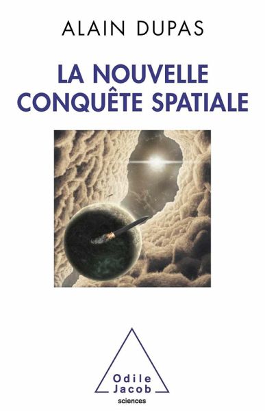 La Nouvelle Conquete spatiale (eBook, ePUB) La Nouvelle Conquete spatiale (eBook, ePUB)