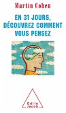 En 31 jours, decouvrez comment vous pensez (eBook, ePUB) En 31 jours, decouvrez comment vous pensez (eBook, ePUB)