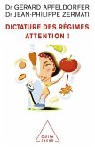 Dictature des regimes. Attention ! (eBook, ePUB)