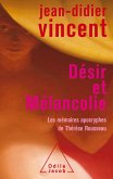 Desir et Melancolie (eBook, ePUB) Desir et Melancolie (eBook, ePUB)