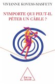N'importe qui peut-il peter un cable ? (eBook, ePUB)