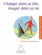 Changer dans sa tete, bouger dans sa... - Bild 1