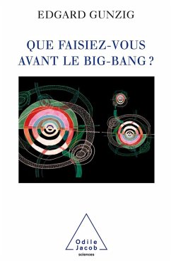 Cover Que faisiez-vous avant le Big Bang ? (eBook, ePUB)