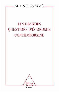 Les Grandes Questions d' economie contemporaine (eBook, ePUB) - Alain Bienayme, Bienayme