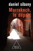 Marrakech, le depart (eBook, ePUB) Marrakech, le depart (eBook, ePUB)