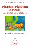 L' Energie, l'emotion, la pensee au bout des doigts (eBook, ePUB)