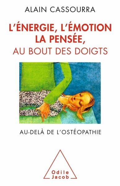 L' Energie, l'emotion, la pensee au bout des doigts (eBook, ePUB)