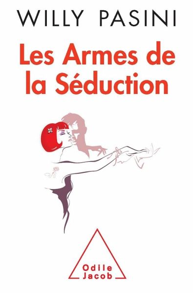 Les Armes de la seduction (eBook, ePUB) Les Armes de la seduction (eBook, ePUB)