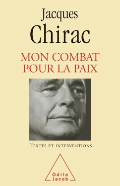 Mon Combat pour la paix (eBook, ePUB) - Jacques Chirac, Chirac