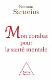 Mon combat pour la sante mentale (eBook, ePUB)