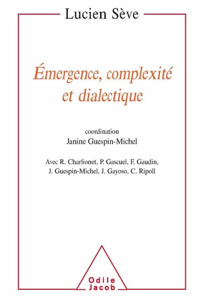 Emergence, complexite et dialectique (eBook, ePUB) Emergence, complexite et dialectique (eBook, ePUB)
