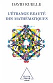L' Etrange Beaute des mathematiques (eBook, ePUB)