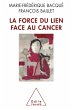 La Force du lien face au cancer (eBook,... - Bild 1