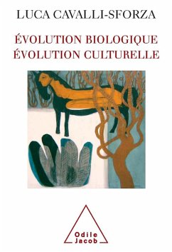 Evolution biologique, Evolution culturelle (eBook, ePUB) - Luca Cavalli-Sforza, Cavalli-Sforza