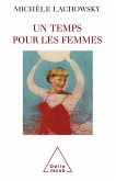 Un temps pour les femmes (eBook, ePUB)