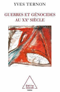 Guerres et Genocides au XXe siecle (eBook, ePUB) - Yves Ternon, Ternon