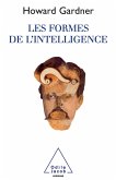 Les Formes de l'intelligence (eBook, ePUB)