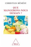 Que mangerons-nous demain ? (eBook, ePUB)