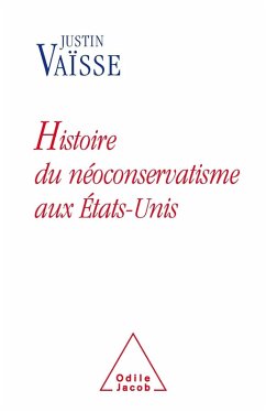 Cover Histoire du neoconservatisme aux Etats-Unis (eBook, ePUB)