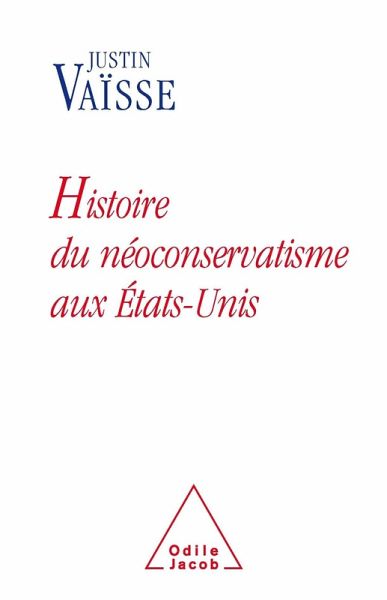 Histoire du neoconservatisme aux Etats-Unis (eBook, ePUB)